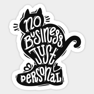 Cat Calligraphy No Business Just Personal Sticker